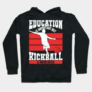 Funny Kickball Soccer Baseball Player Gift Hoodie